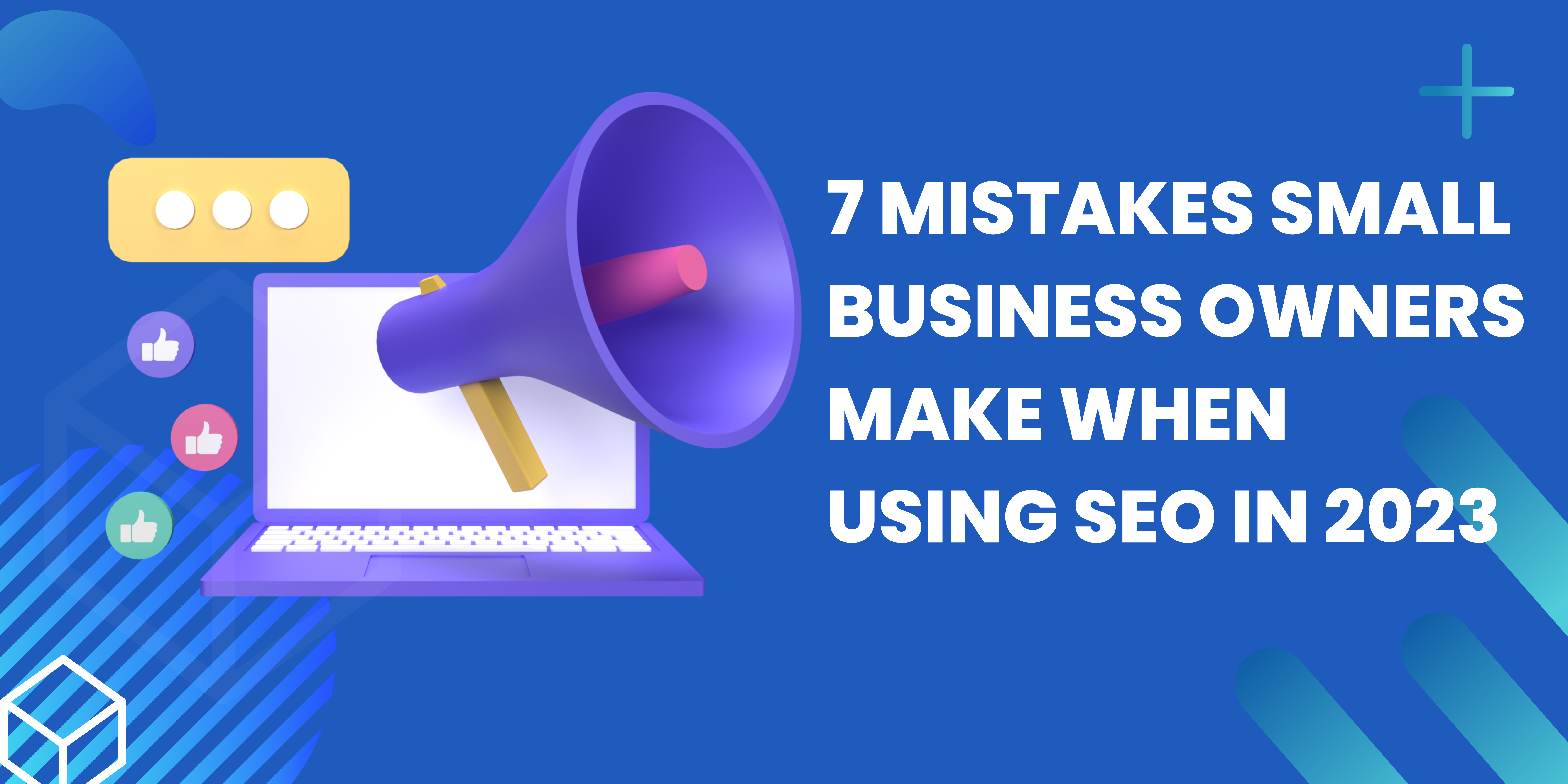 7-Mistakes-Small-Business-Owners-Make-When-Using-SEO-in-2023-By-Renaissance-Marekting