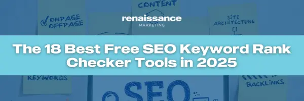 The 18 Best Free SEO Keyword Rank Checker Tools in 2025