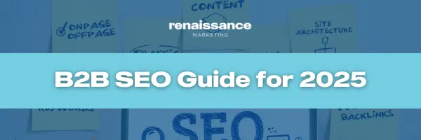 B2B SEO Guide for 2025