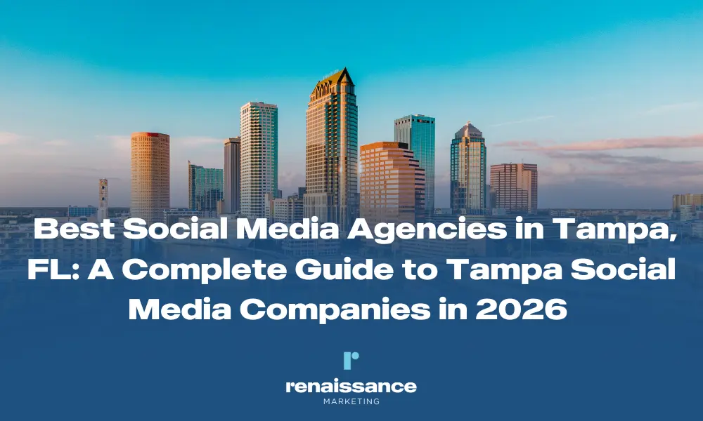Best Social Media Agencies in Tampa, FL: A Complete Guide to Tampa Social Media Companies in 2026