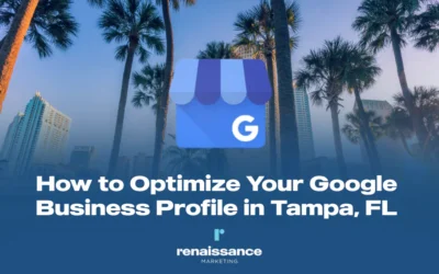 How to Optimize Your Google Business Profile in Tampa, FL