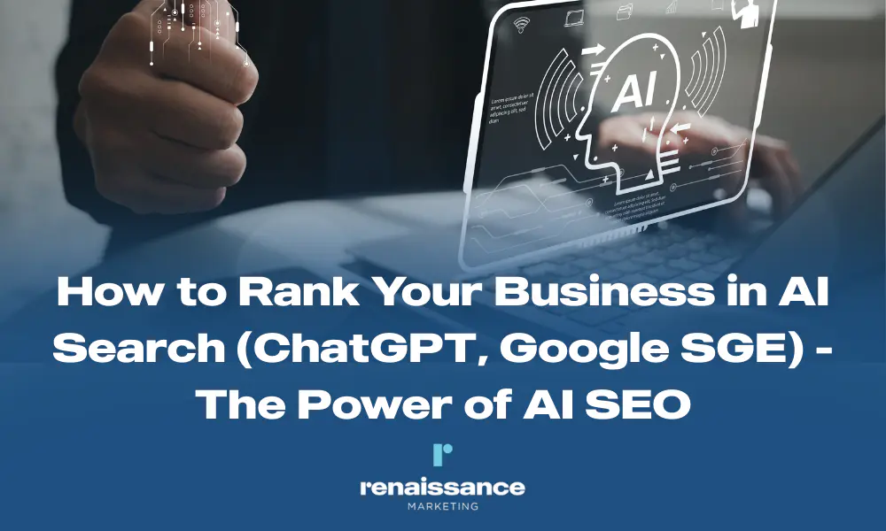 How to Rank Your Business in AI Search (ChatGPT, Google SGE) - The Power of AI SEO