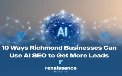 10 Ways Richmond Businesses Can Use AI SEO to Get More Leads